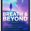 Dan Brule – Breath & Beyond