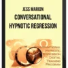 Jess Marion – Conversational Hypnotic Regression