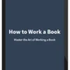 Linking Your Thinking – How to Work a Book