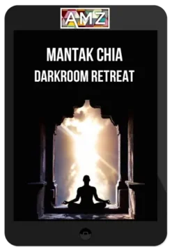 Mantak Chia – Darkroom Retreat