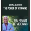 Michael Beckwith – The Power of Visioning