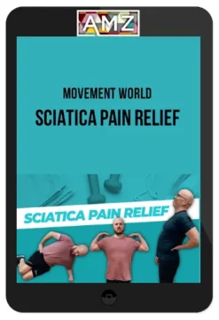 Movement World – Sciatica Pain Relief
