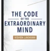 Vishen Lakhiani – The Code of the Extraordinary Mind