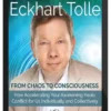 Eckhart Tolle – From Chaos To Consciousness