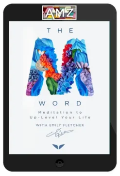 Emily Fletcher – The M Word