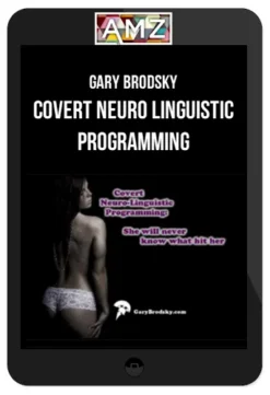 Gary Brodsky – Covert Neuro Linguistic Programming