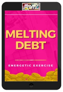 Glenyce Hughes – Melting Debt Energetic Exercise
