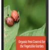 Jessica Walliser – Organic Pest Control for the Vegetable Garden