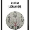 Nelson Ma – Luohan Gong