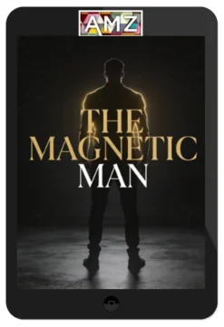 Talmadge Harper – CSCT 6: The Magnetic Man – Masculine Identity Protocol for Silent Attraction