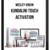 Wesley Virgin – Kundalini Touch Activation
