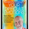 Ram Dass – Awakening through Your Difficult Emotions
